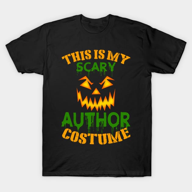 This Is My Scary Author Costume T-Shirt by jeaniecheryll